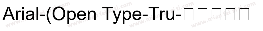 Arial-(Open Type-Tru字体转换
